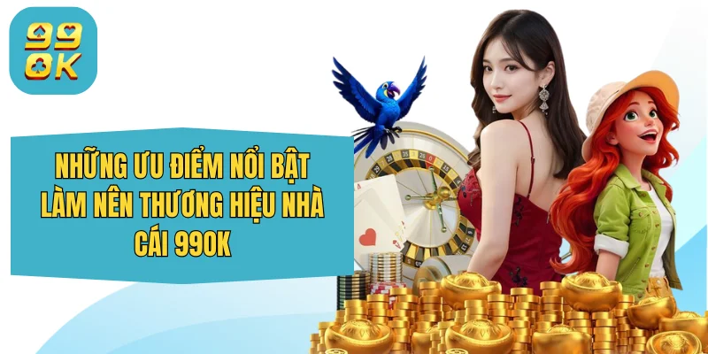 99OK uxart.io ⭐️ Trang Chủ 99OK.Com Giải Trí Chính Thức 2026 31 Những ưu điểm nổi bật làm nên thương hiệu nhà cái 99OK